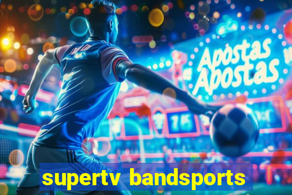 supertv bandsports